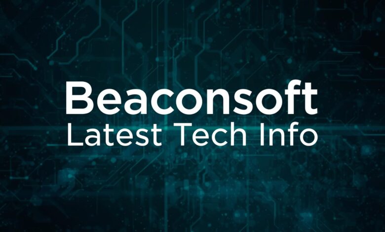 latest tech info at beaconsoft